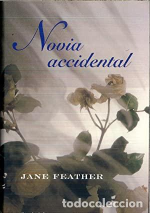 Libros: NOVIA ACCIDENTAL - Feather,Jane - Foto 1