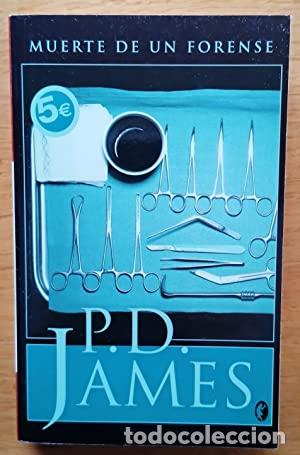 Libros: MUERTE DE UN FORENSE - James,P.D. - Foto 1