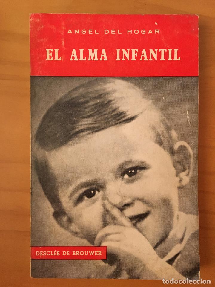 Libros: EL ALMA INFANTIL - ANGEL DEL HOGAR - Foto 1