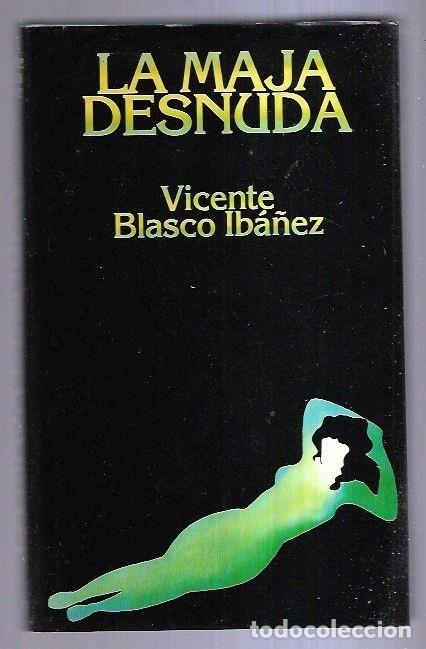 Libros: MAJA DESNUDA - LA - BLASCO IBA&Ntilde;EZ, VICENTE - Foto 2