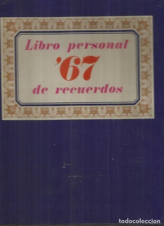 Libros: LIBRO PERSONAL DE RECUERDOS 1967 - VARIOS - Foto 3