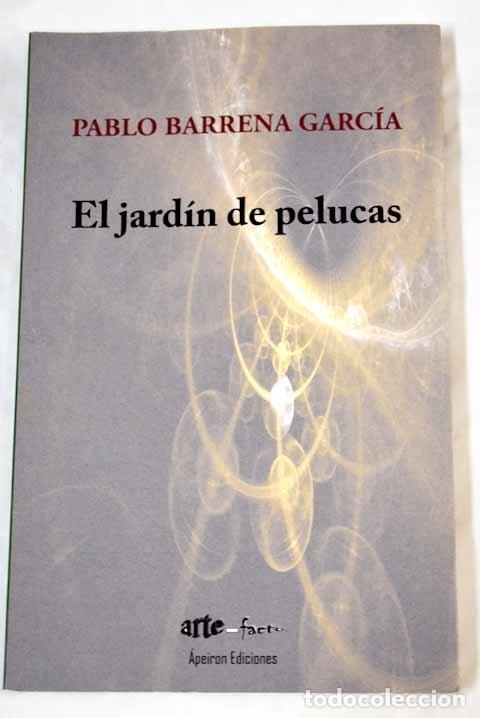 Libros: El jard&iacute;n de pelucas.- Barrena, Pablo - Foto 1