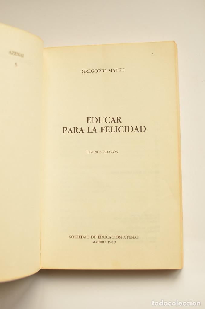 Libros: Educar para la felicidad - MATEU, Gregorio - Foto 2