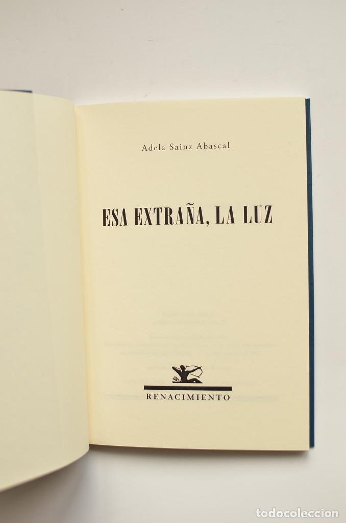 Libros: Esa extra&ntilde;a, la luz - SAINZ ABASCAL, Adela - Foto 2