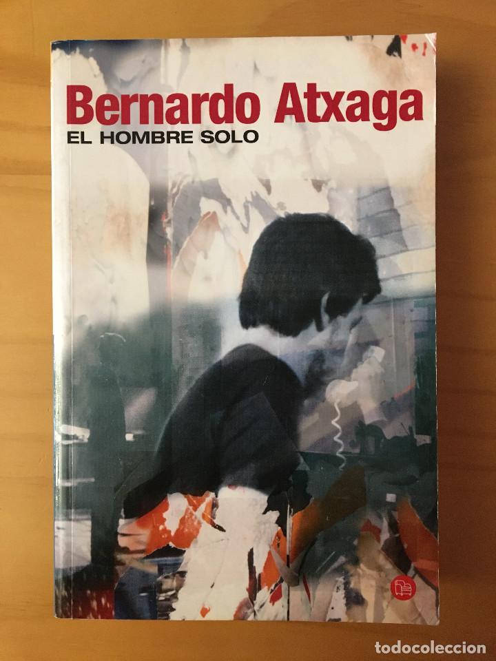 Libros: EL HOMBRE SOLO - BERNARDO ATXAGA - Foto 1