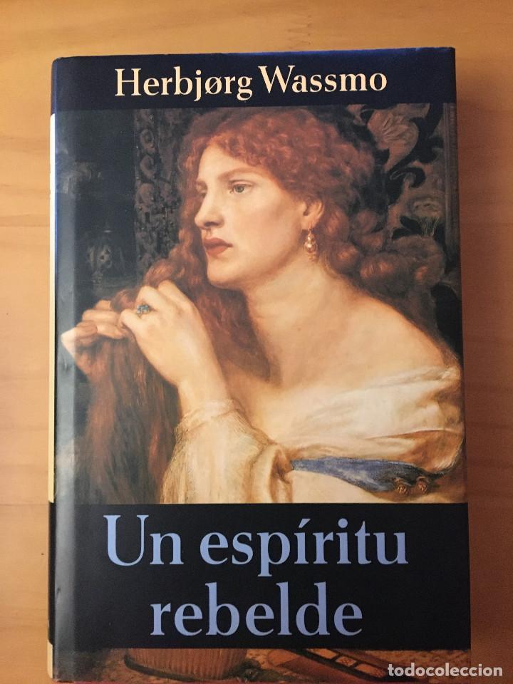 Libros: UN ESPIRITU REBELDE - HERBJORG WASSMO - Foto 1