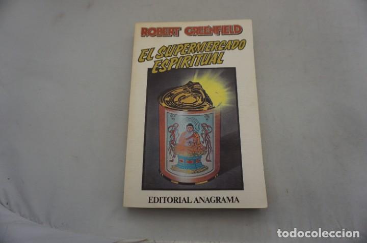 Libros: 7B/ EL SUPERMERCADO ESPIRITUAL - ROBERT GREENFIELD / EDITORIAL ANAGRAMA - Foto 1