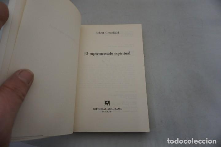 Libros: 7B/ EL SUPERMERCADO ESPIRITUAL - ROBERT GREENFIELD / EDITORIAL ANAGRAMA - Foto 3