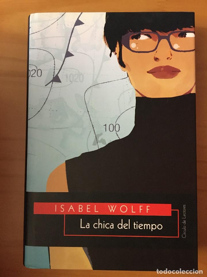 Libros: LA CHICA DEL TIEMPO - ISABEL WOLFF - Foto 1