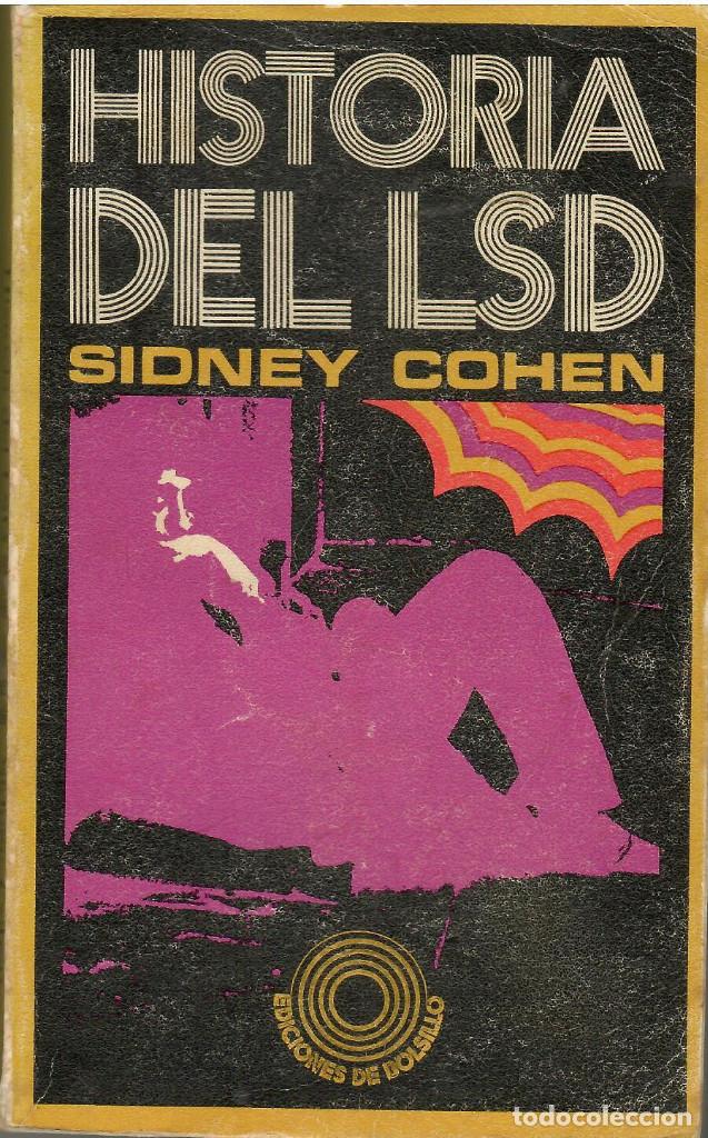 Libros: Historia del LSD. - Sidney Cohen.. Ensayo - Foto 1