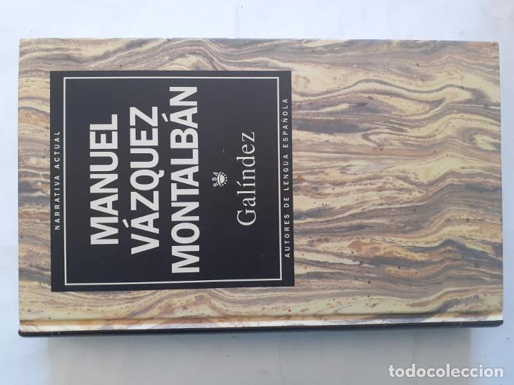 Libros: Gal&iacute;ndez - Manuel V&aacute;zquez Montalb&aacute;n - Foto 1