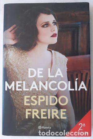 Libros: De la melancol&iacute;a - Espido Freire - Foto 1