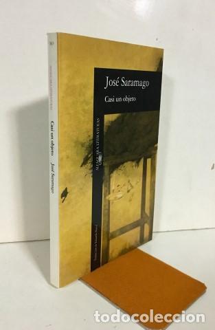 Libros: Casi un objeto - Saramago, Jos&eacute; (1922-2010) - Foto 1