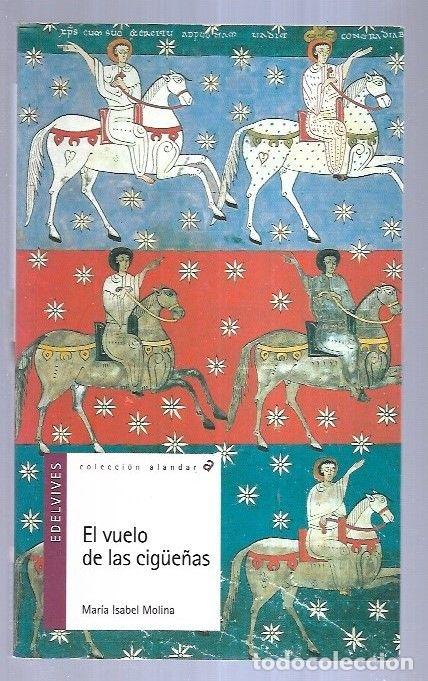 Libros: VUELO DE LAS CIG&Uuml;E&Ntilde;AS - EL - MOLINA, M&ordf; ISABEL - Foto 3
