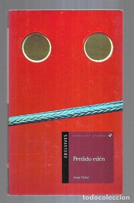Libros: PERDIDO EDEN - ORDAZ, JORGE - Foto 2
