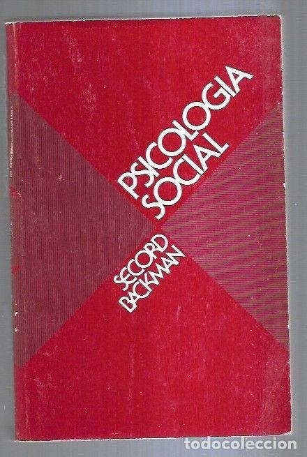 Libros: PSICOLOGIA SOCIAL - BACKMAN, SECORD - Foto 6