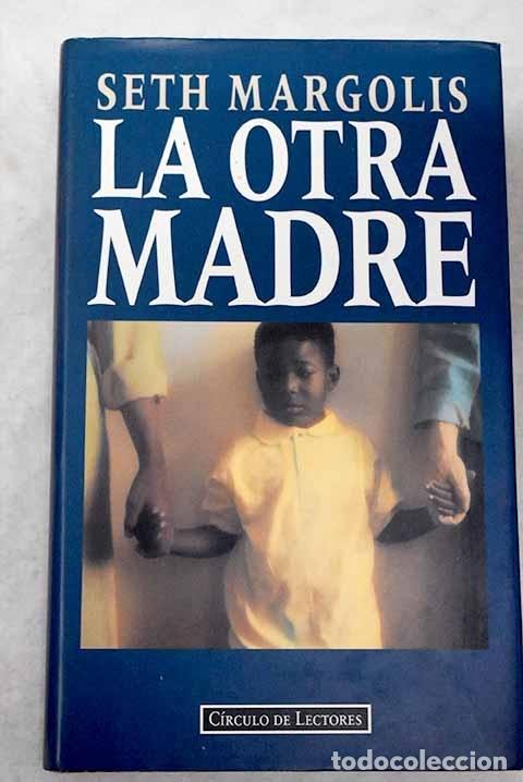 Libros: La otra madre.- Margolis, Seth - Foto 1