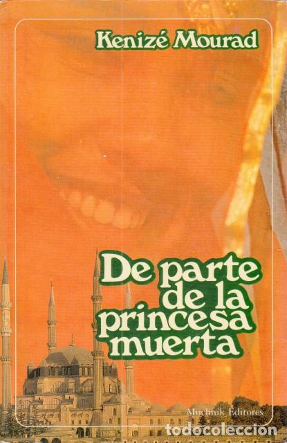 Libros: DE PARTE DE LA PRINCESA MUERTA - MOURAD, KENIZ&Eacute; - Foto 1