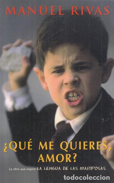 Libros: &iquest;QU&Eacute; ME QUIERES, AMOR? - RIVAS, MANUEL - Foto 1