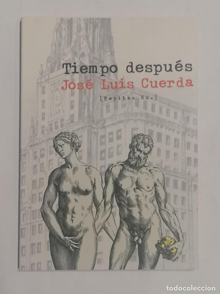 Libros: CUERDA, Jos&eacute; Luis. - Tiempo despu&eacute;s. - Foto 1