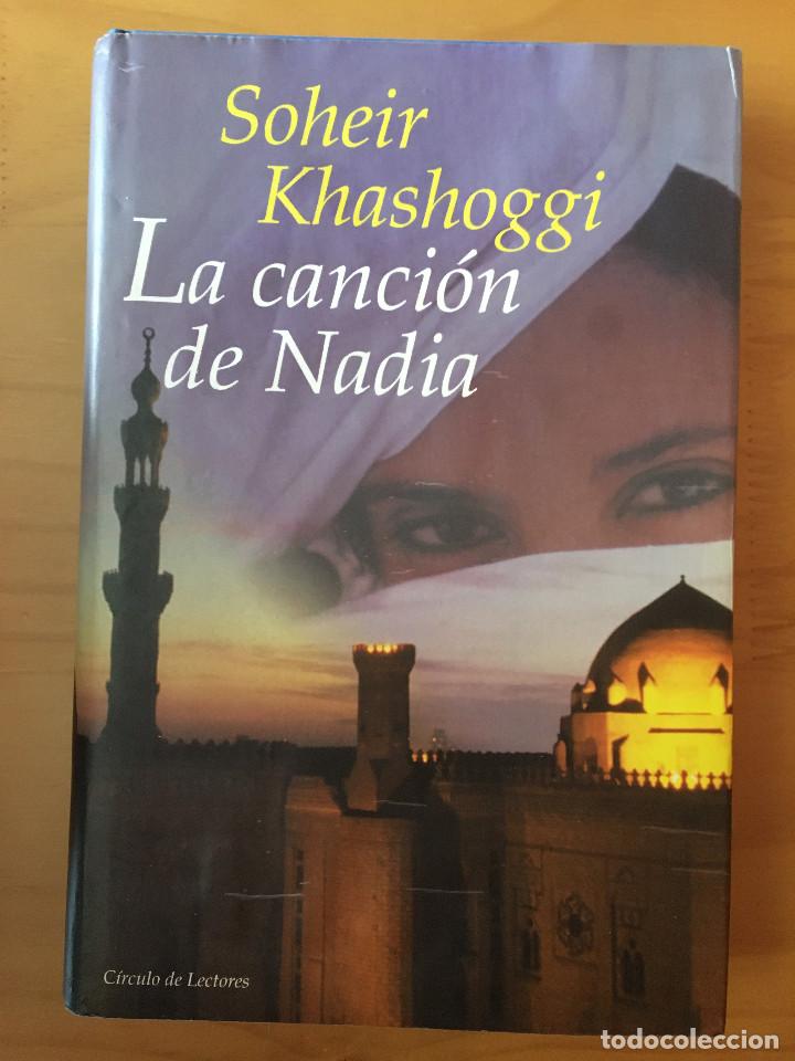 Libros: LA CANCION DE NADIA - SOHEIR KHASHOGGI - Foto 1