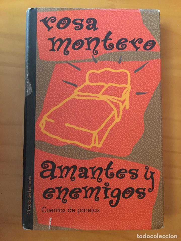 Libros: AMANTES Y ENEMIGOS - ROSA MONTERO - Foto 1