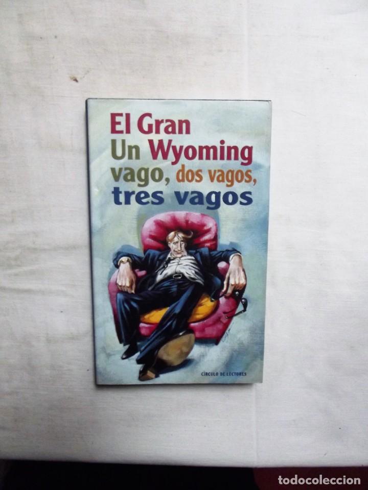 Livres: UN VAGO , DOS VAGOS , TRES VAGOS DE EL GRAN WYOMING