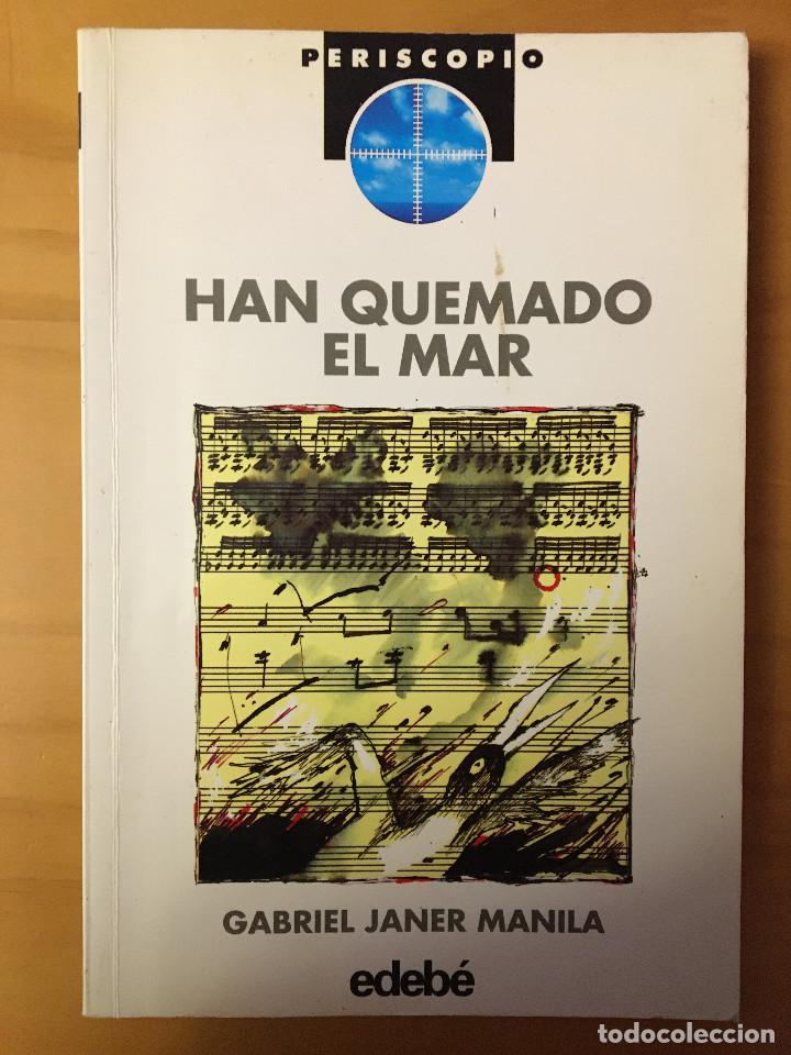 Libros: HAN QUEMADO EL MAR - GABRIEL JANER MANILA - Foto 1
