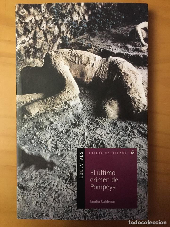 Libros: EL ULTIMO CRIMEN DE POMPEYA - EMILIO CALDERON - Foto 1