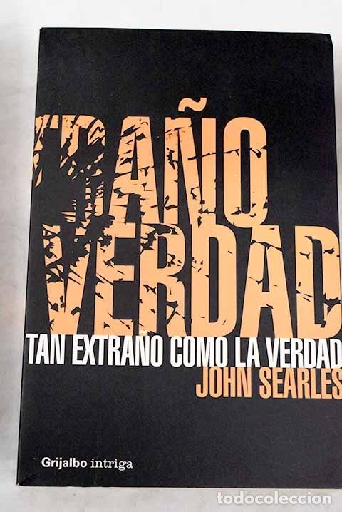 Libros: Tan extra&ntilde;o como la verdad.- Searles, John - Foto 1