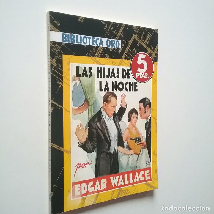 Libros: Edgar Wallace - Las hijas de la noche - Foto 1