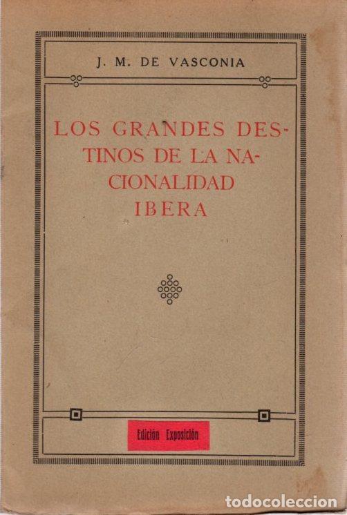 Livros em segunda m&atilde;o: Los grandes destinos de la nacionalidad Ibera - Vasconia, J.M.