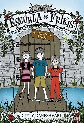 Libros: ESCUELA DE FRIKIS: EL EXAMEN FINAL - DANESHVARI, GITTY - Foto 1