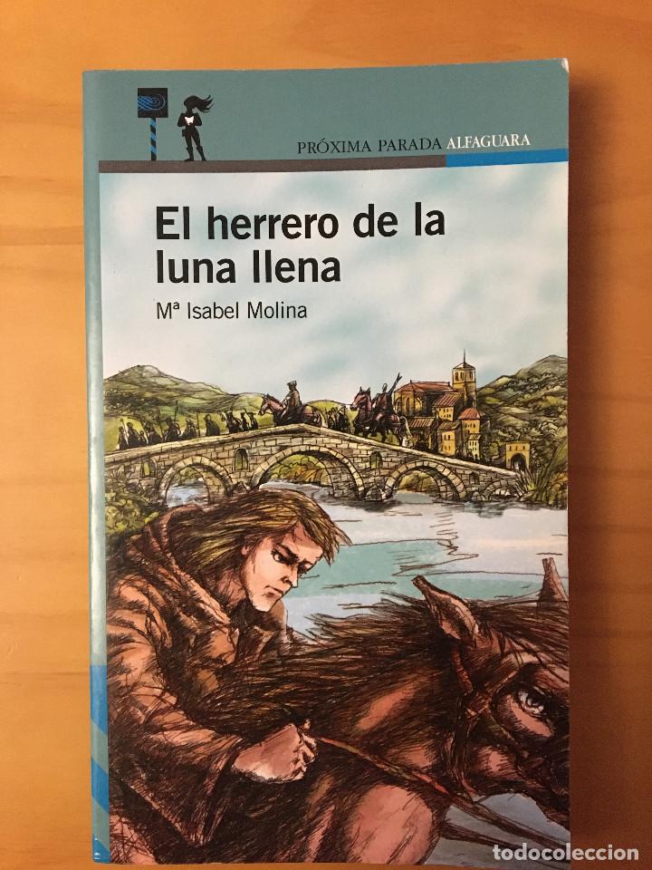 Libros: EL HERRERO DE LA LUNA LLENA - M&ordf; ISABEL MOLINA - Foto 1
