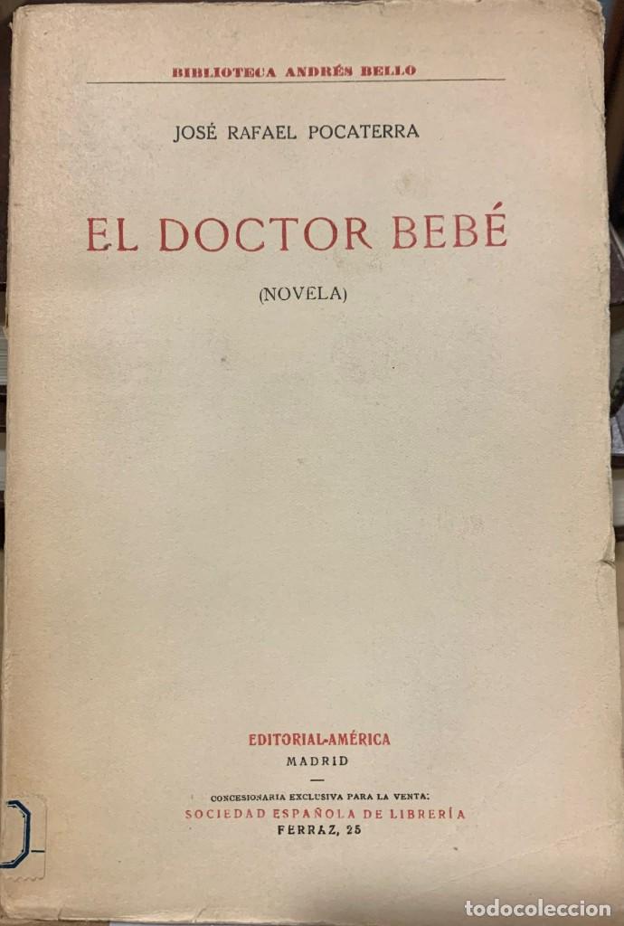 Libros: Jos&eacute; Rafael Pocaterra . El Doctor Beb&eacute; - Foto 1