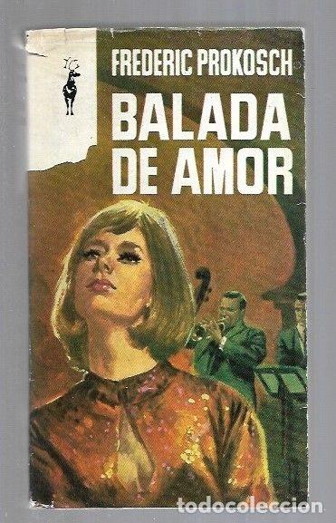 Libros: BALADA DE AMOR - PROKOSCH, FREDERIC - Foto 1