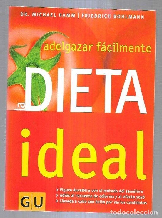 Libros: DIETA IDEAL - LA. ADELGAZAR FACILMENTE - HAMM, MICHAEL Y FRIEDRICH BOHLMANN - Foto 1