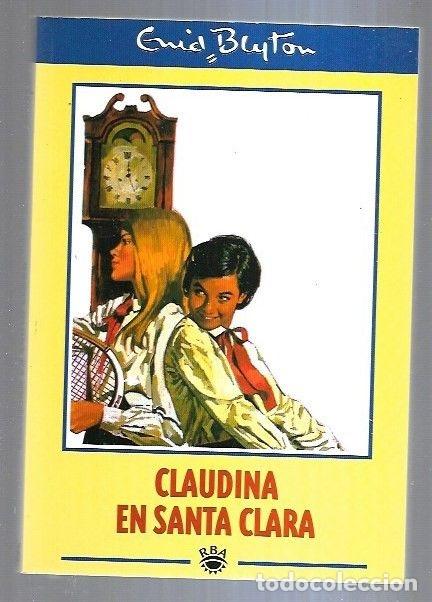 Libros: CLAUDINA EN SANTA CLARA - BLYTON, ENID - Foto 6