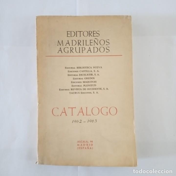 CAT&Aacute;LOGO 1962-1963. Editores Madrile&ntilde;os Agrupados