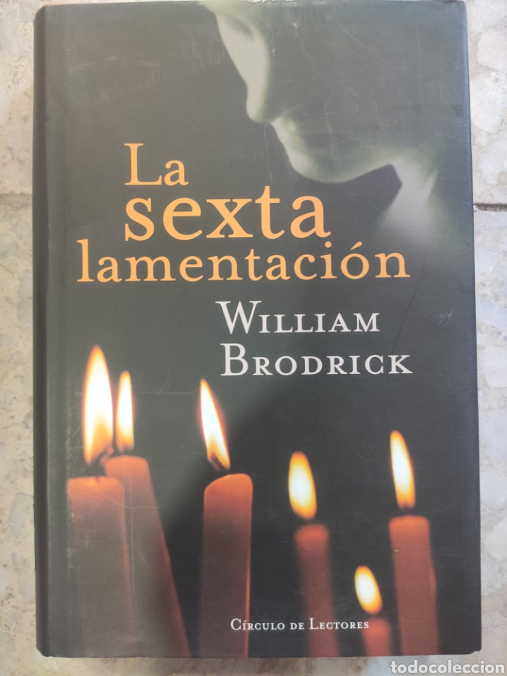 Libros: La Sexta Lamentaci&oacute;n. William Brodrick - Foto 1