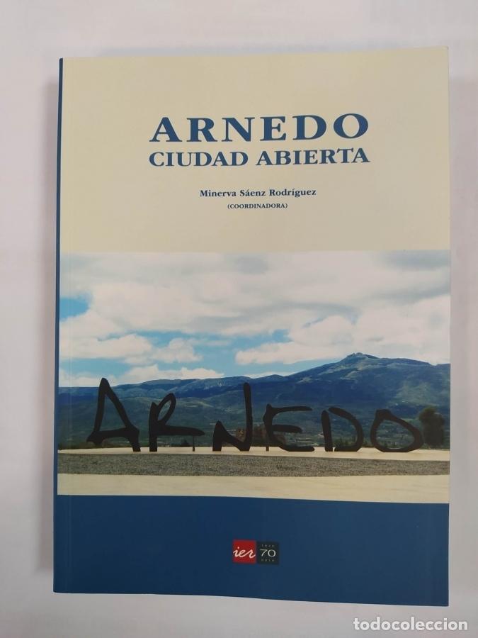 Libros: ARNEDO. CIUDAD ABIERTA. - MINERVA S&Aacute;ENZ RODR&Iacute;GUEZ. TDK676 - Foto 1
