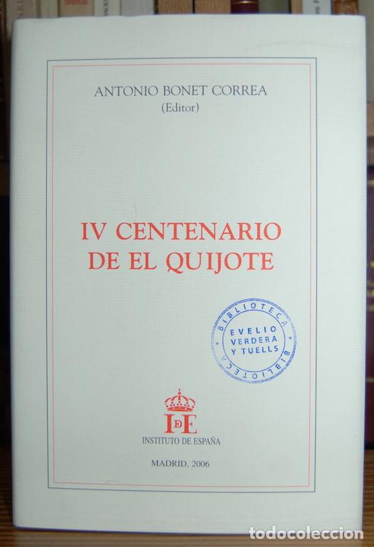 Libros: IV CENTENARIO DE EL QUIJOTE - BONET CORREA, Antonio - Foto 1
