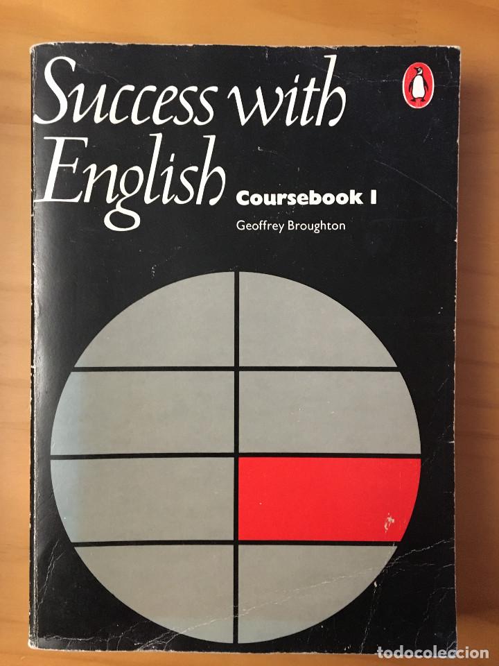 Libros: SUCCESS WITH ENGLISH - COURSEBOOK I - GEOFFREY BROUGHTON - Foto 1