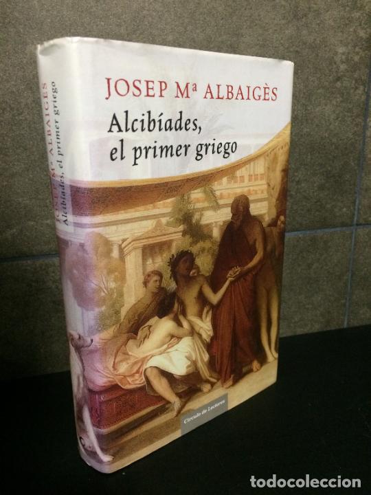 Libros: ALCIBIADES, EL PRIMER GRIEGO. JOSEP M&ordf; ALBAIGES. - Foto 1