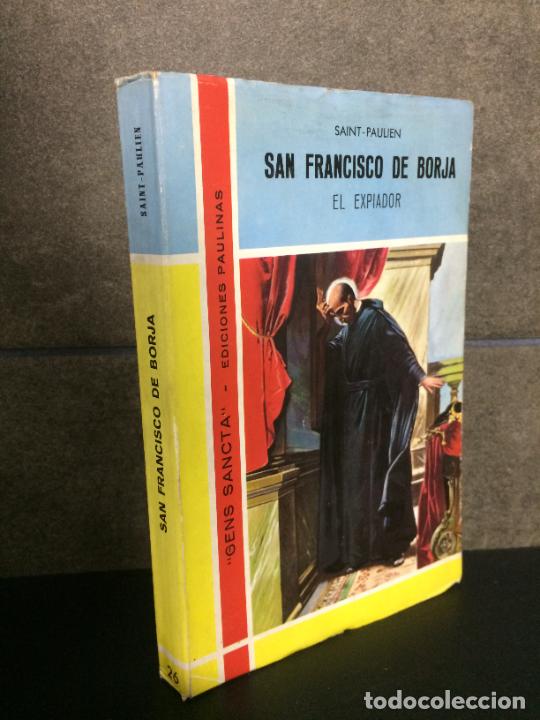 Libros: SAN FRANCISCO DE BORJA. EL EXIADOR. SAINT PAULIEN. - Foto 1