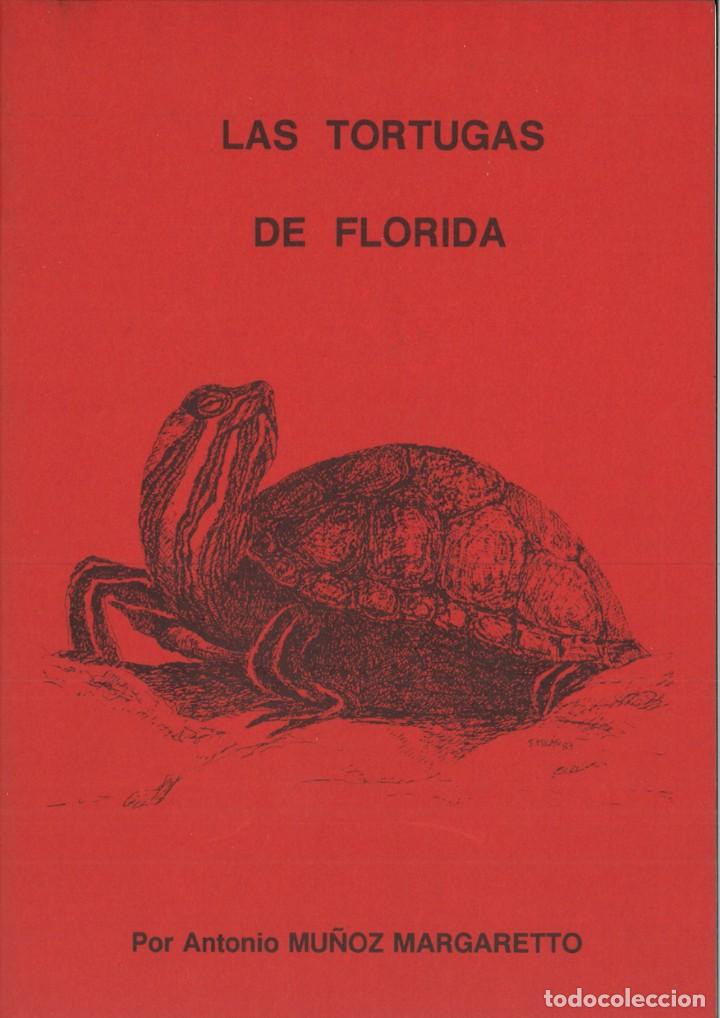 books: LAS TORTUGAS DE FLORIDA. Antonio Mu&ntilde;oz Margaretto