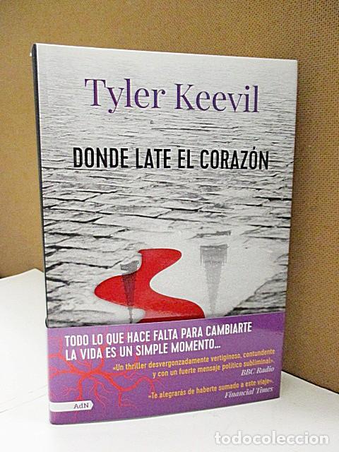 Libros: KEEVIL, TYLER. - DONDE LATE EL CORAZ&Oacute;N. - Foto 1