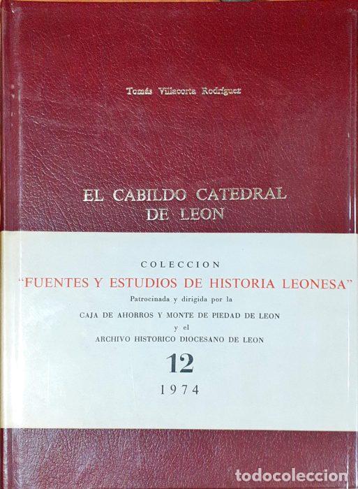 Libros: El cabildo Catedral de Le&oacute;n - VILLACORTA RODR&Iacute;GUEZ, TOM&Aacute;S - Foto 1