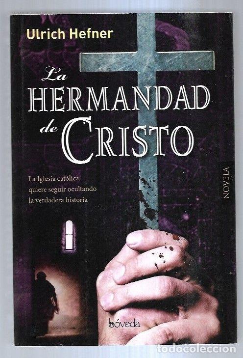Libros: HERMANDAD DE CRISTO - LA - HEFNER, ULRICH - Foto 5