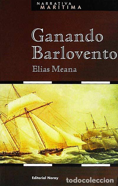 Libros: Ganando Barlovento - El&iacute;as Meana - Foto 1